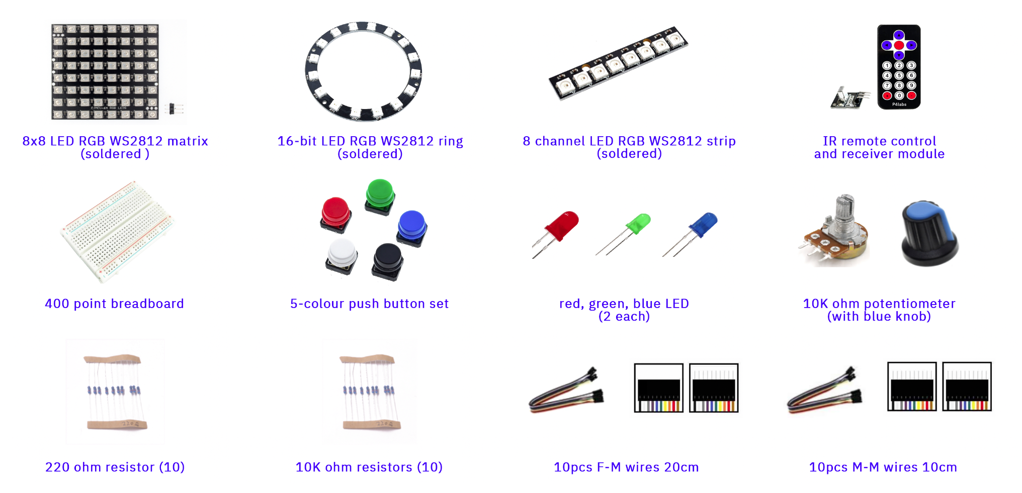 LED kit components. Comes with P4Uno board and extra wires.